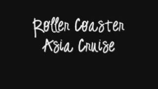 Watch Asia Cruise Roller Coaster video