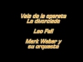 Vals de la opereta La divorciada - Leo Fall - Marek Weber y su orquesta.mpg