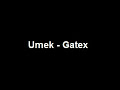 Umek - Gatex