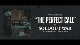 Soldout War - The Perfect Call