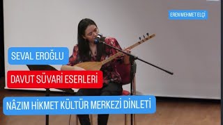 Seval Eroğlu Dinletisi