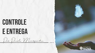 ✝️ Olha o que Ele fez comigo - Controle e entrega | Paulo Mesquita - Comunidade Nova Montreal