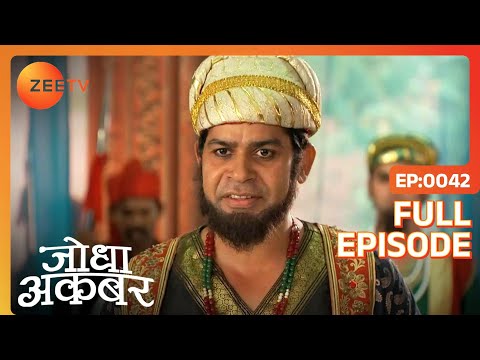 Jodha Akbar - Jodha Akbar Episode 42 - August 14, 2013