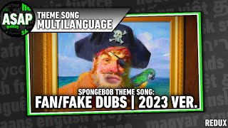 Spongebob Theme Song Fanfake Dubs Multilanguage Redux 2023 Ver.