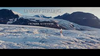 Lindsey Stirling I Wonder As I Wander Lindsey Stirling I Wonder As I Wander