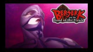 BERSERK and the Band of the Hawk/The Eclipse (Birth of Femto)
