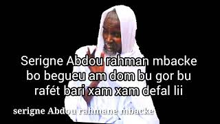 Kou Begueu Am Dom Bu Gor Bu Rafét Bari Xam Xam Defal Lii Serigne Abdou Rahman Mbackewakh
