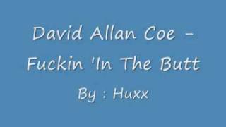 Watch David Allan Coe Fuckin In The Butt video