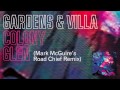 Gardens & Villa - "Colony Glen (Mark McGuire's Road Chief Remix)" (Official Audio)