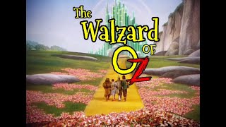 The Walzard Of Oz