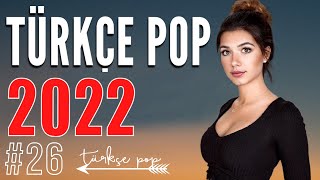 Türkçe Pop Şarkilar Remi̇x 2022 ↆ En Yeni Şarkılar Türkçe Pop 2022