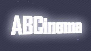 Abcinema Intro Made By Snxzehh