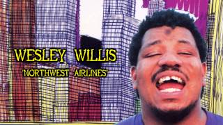 Watch Wesley Willis Northwest Airlines video