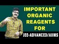 Important Organic Reagents For JEE-Advanced/AIIMS With PDF Important Organic Reagents For JEE-Advanced/AIIMS With PDF