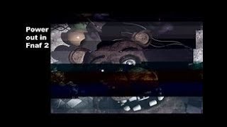 Power Outage In Fnaf 2. My Version