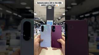 Samsung Galaxy A36 Vs Vivo V60E Camera Comparison A36 V60E