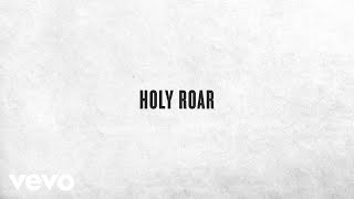 Watch Chris Tomlin Holy Roar video