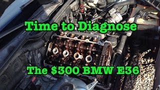 Diagnosing The $300 BMW E36 318I M44 With Possible Blown Head Gasket