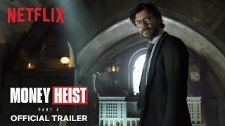 Money Heist: Part 4 |  Trailer | Netflix