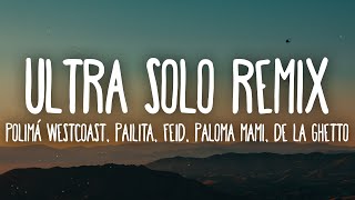 Watch Polima Westcoast Pailita Feid Paloma Mami  De La Ghetto Ultra Solo video