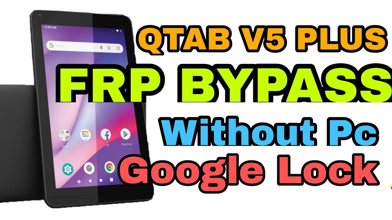 Qtab V5 Plus Frp Bypass Google Account Verification Qtab V5 Plus Frp Bypass Google Account Verification