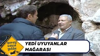 Mersin - Yedi Uyuyanların Hikayesi Şoray Uzun Yolda
