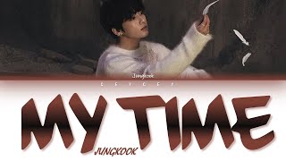 BTS (방탄소년단) JUNGKOOK - 'MY TIME' [HAN|ROM|TÜRKÇE ALTYAZILI]