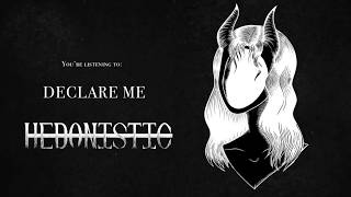 Declare Me - Hedonistic