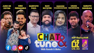 CHAT & TUNE With Kochchi & Moka || Episode 23