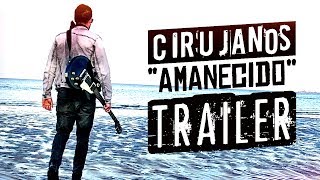 Trailer Amanecido - Cirujanos Rock // Caligo Films
