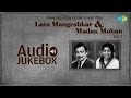 Greatest Hits of Lata Mangeshkar & Madan Mohan | Old Hindi Songs Jukebox | Aap Ki Nazron Ne Samjha