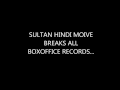 Видео Sultan Movie Box-office Collections Records | Salman Khan | Anushka Sharma