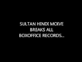 Видео Sultan Movie Box-office Collections Records | Salman Khan | Anushka Sharma Видео Sultan Movie Box-office Collections Records | Salman Khan | Anushka Sharma