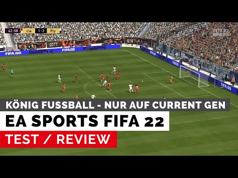 FIFA 22 - Test: Der neue König Fussball - aber leider nur auf Current Gen!