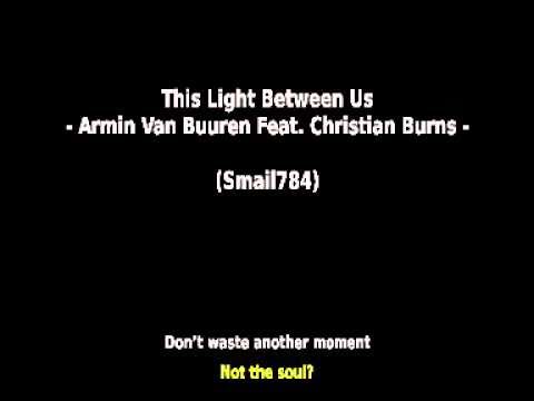 Armin Van Buuren Feat. Christian Burns -- This Light Between Us( Lyrics)