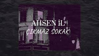 Ahsen İl - Çıkmaz Sokak (Cover)