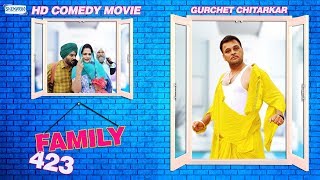 Family 423 (Full Movie) - Gurchet Chitarkar | New Punjabi Comedy Movie 2017 | Shemaroo Punjabi