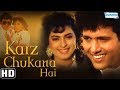 Karz Chukana Hai Hindi Full Movie - Govinda - Juhi Chawla - 90's Superhit Movie-(With Eng Subtitles)
