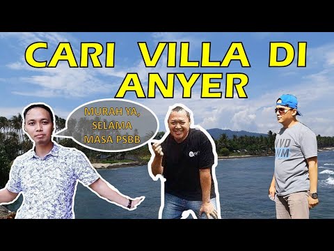 SURVEY VILLA DI ANYER, LIBURAN MASA PSBB MURAH HARGANYA