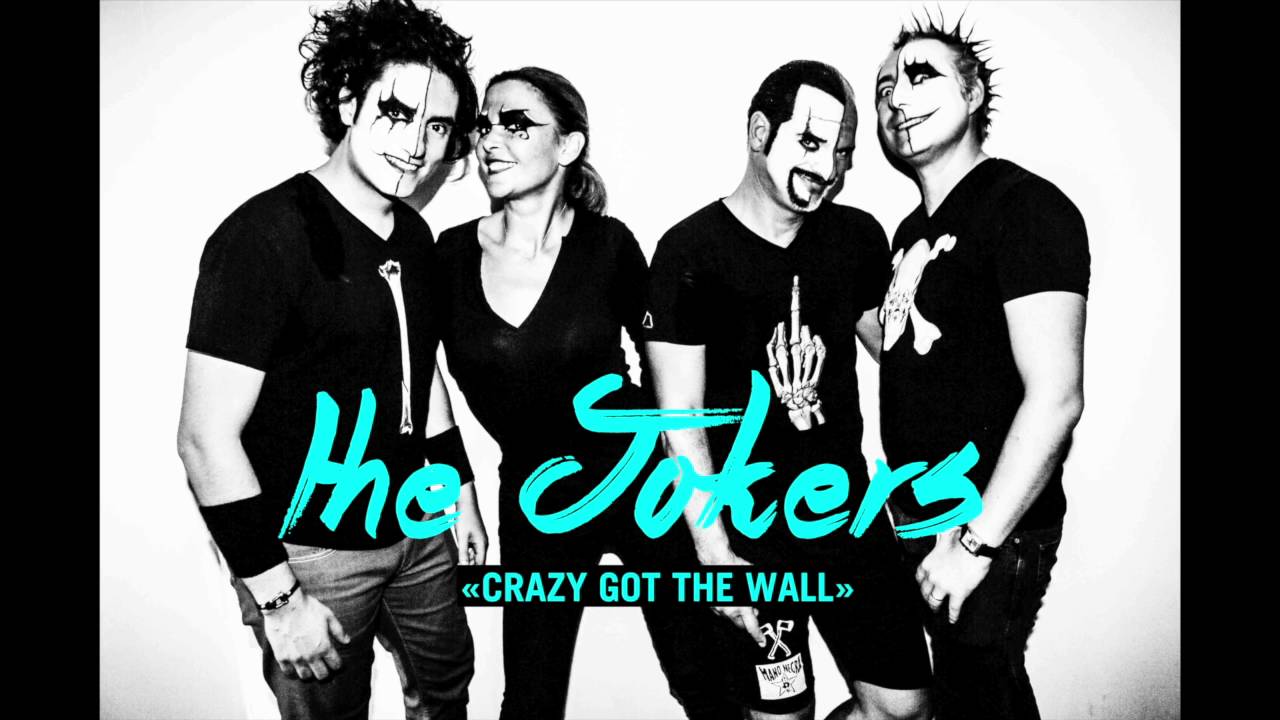 CRAZY GOT THE WALL - The Jokers