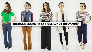 Dicas De Looks Para Trabalhos Informais Ou Casual Day Anita Bem Criada