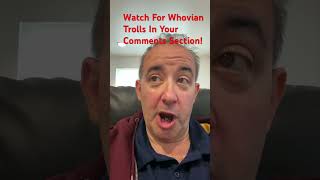 Watch For Whovian Trolls In Your Comments Section