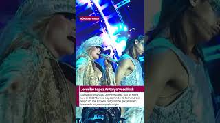 Jennifer Lopezden Antalyada Muhteşem Konser