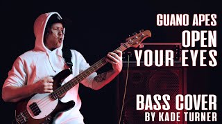 Guano Apes - Open Your Eyes - Bass Cover- Kade Turner