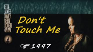 Watch Etta James Dont Touch Me video