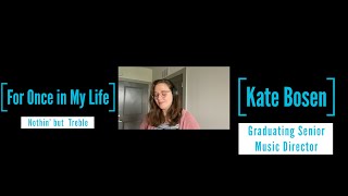 For Once in My Life | Senior Send-Off: Kate Bosen