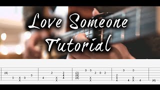 Love Someone Fingerstyle Guitar Tutorial + FREE TABS