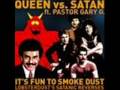 DJ Lobsterdust - Queen vs. Satan ft. pastor Gary G.