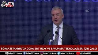 Borsa İstanbulda Gong Sdt Uzay Ve Savunma Teknolojileri Için Çaldı