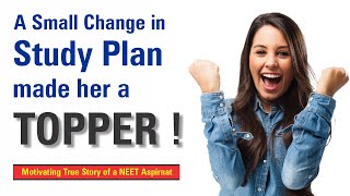 Small Change In Study Plan Made Her A Topper